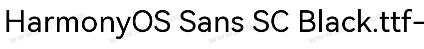 HarmonyOS Sans SC Black.ttf字体转换